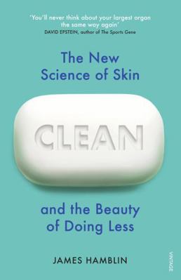 Clean: The New Science of Skin and the Beauty o... 1784709700 Book Cover