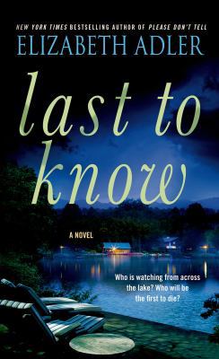 Last to Know 1250067294 Book Cover