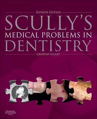 Scully's Medical Problems in Dentistry 0702054011 Book Cover