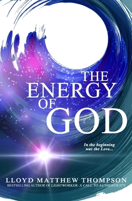 The Energy of God 0578507889 Book Cover