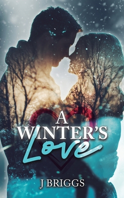 A Winter's Love 1805417738 Book Cover