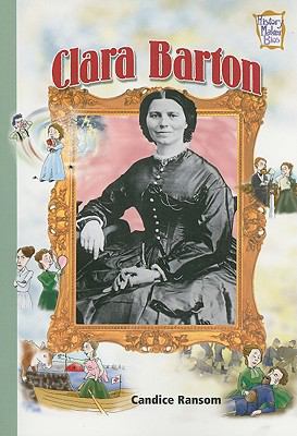 Clara Barton (History Maker Bios) 0822548003 Book Cover