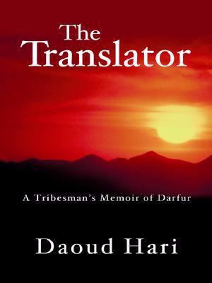 The Translator: A Tribesman's Memoir of Darfur [Large Print] 1410407438 Book Cover