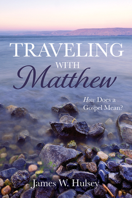 Traveling with Matthew 1666700703 Book Cover