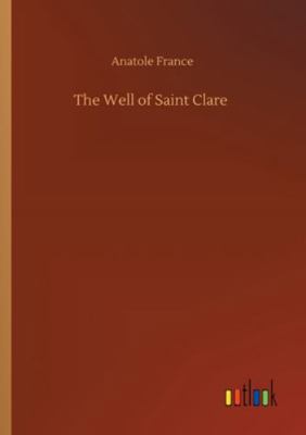 The Well of Saint Clare 3752311487 Book Cover