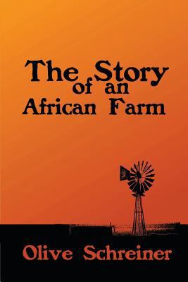 The Story of an African Farm 1481218190 Book Cover