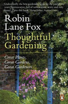 Thoughtful Gardening: Great Plants Great Garden... 0141045949 Book Cover