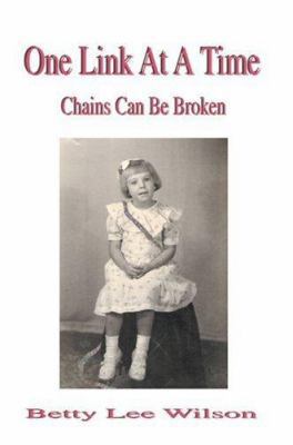One Link At A Time: Chains Can Be Broken 0595448062 Book Cover