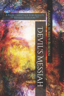 Devil's Messiah: A Dark Fairytale For Adults **... 1724093584 Book Cover