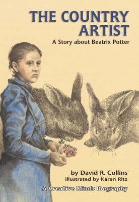 The Country Artist: A Story about Beatrix Potter 0876145098 Book Cover