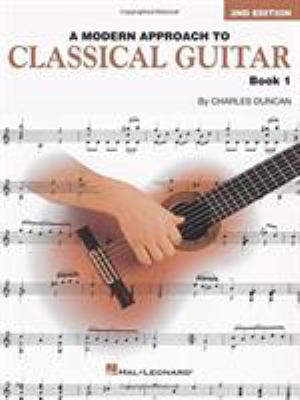 A Modern Approach to Classical Guitar, Book 1 0793570654 Book Cover