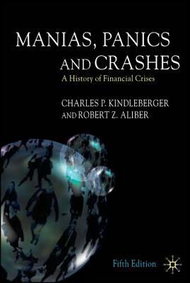 Manias, Panics and Crashes: A History of Financ... 140393651X Book Cover