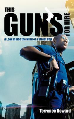 This Gun's for Hire: A Look Inside the Mind of ... 1475928548 Book Cover