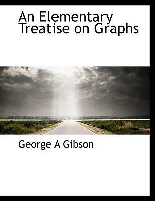An Elementary Treatise on Graphs 1117906124 Book Cover