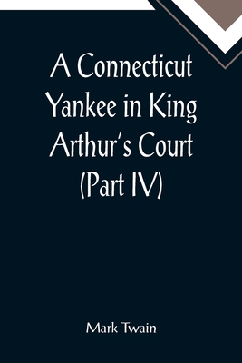 A Connecticut Yankee in King Arthur's Court (Pa... 9355899866 Book Cover