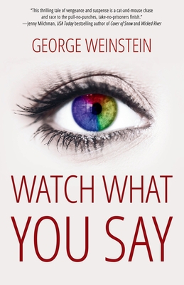 Watch What You Say 1970137851 Book Cover