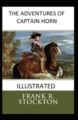 The Adventures of Captain Horn Illustrated B091GLD67Q Book Cover