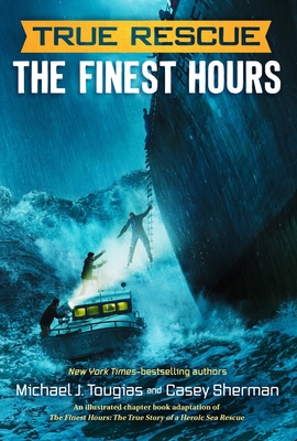 The Finest Hours (Chapter Book): The True Story... 1250137543 Book Cover