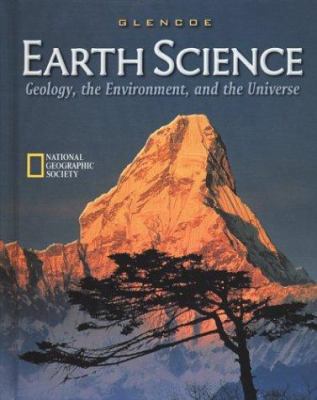 Earth Science: Geology, the Environment, and th... 0078215919 Book Cover