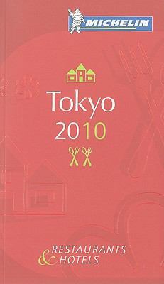 Michelin Guide Tokyo 2010: Hotels & Restaurants... [French] 2067145169 Book Cover