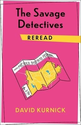 The Savage Detectives Reread 0231194102 Book Cover