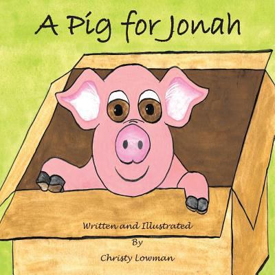 A Pig for Jonah 1514394405 Book Cover