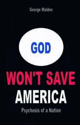 God Won't Save America 1906142068 Book Cover