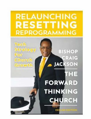 Hardcover Relaunching Resetting Reprogramming Deluxe Edition : The Forward Thinking Church Book