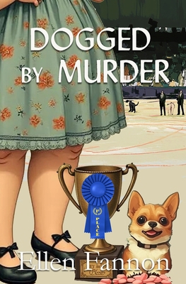 Dogged by Murder 1965352839 Book Cover
