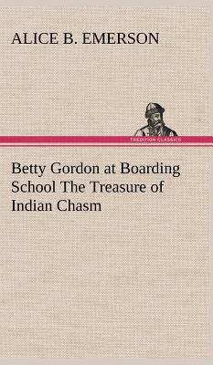 Betty Gordon at Boarding School The Treasure of... 3849197387 Book Cover