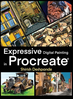 Expressive Digital Painting in Procreate: Learn... 8195446434 Book Cover