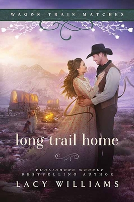 Long Trail Home: Wagon Train Matches [Large Print] B0GQ9RFMZJ Book Cover