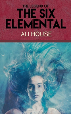 The Six Elemental 1774783851 Book Cover