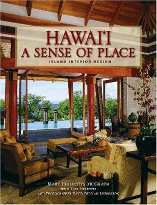 Hawai'i: A Sense Of Place: Island Interior Design 1566477395 Book Cover