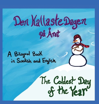 Den Kallaste Dagen på Året 1735423734 Book Cover