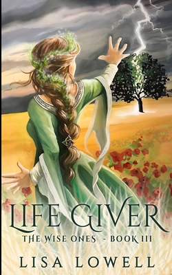 Life Giver (The Wise Ones Book 3) 1715724690 Book Cover