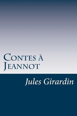 Contes à Jeannot [French] 153038754X Book Cover