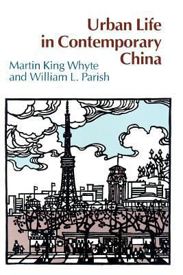 Urban Life in Contemporary China 0226895491 Book Cover