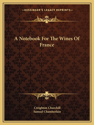 A Notebook for the Wines of France 116369780X Book Cover