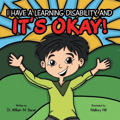 It's Okay!: I Have a Learning Disability, And 1664243364 Book Cover