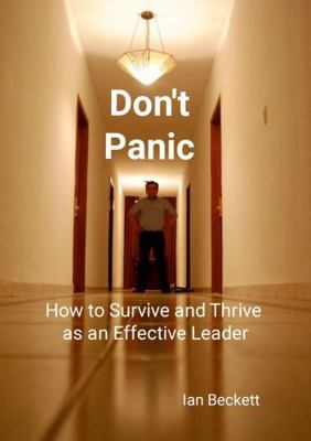 Don't Panic: How to Survive and Thrive as an Ef... 1446140423 Book Cover