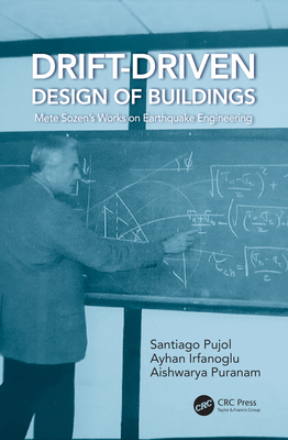 Drift-Driven Design of Buildings: Mete Sozen's ... 1032251786 Book Cover