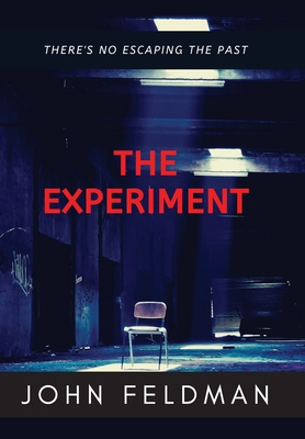 The Experiment: A suspense thriller 0986283452 Book Cover