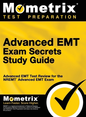 Advanced EMT Exam Secrets Study Guide: Advanced... 1516713435 Book Cover