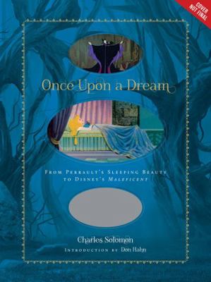 Once Upon a Dream: From Perrault's Sleeping Bea... 1423199022 Book Cover