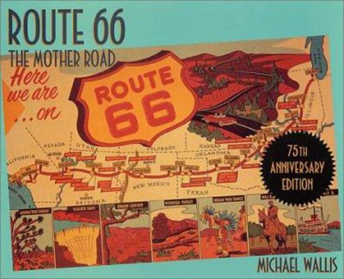 Route 66, 75th Anniversary Edition: The Mother ... 0312281676 Book Cover