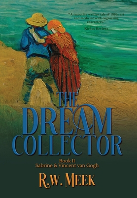 The Dream Collector: Sabrine & Vincent van Gogh... 1962465349 Book Cover