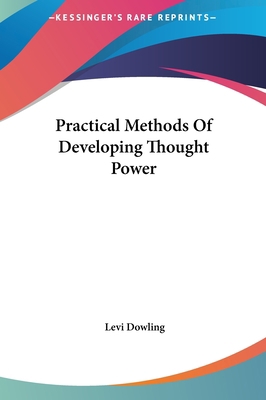 Practical Methods of Developing Thought Power 1161507345 Book Cover