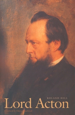 Lord Acton 0300181272 Book Cover
