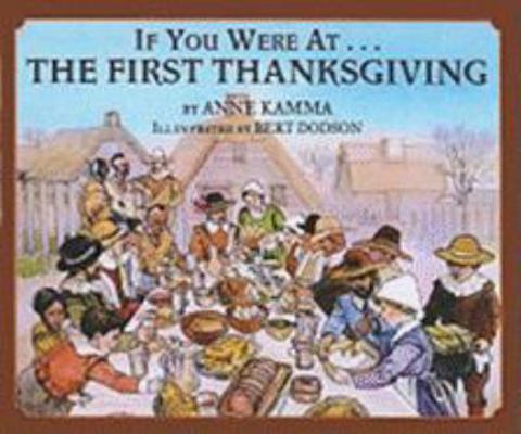 If You Were at the First Thanksgiving 0613890566 Book Cover